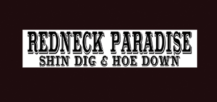 ‘Redneck Paradise Shindig’ ready for this weekend